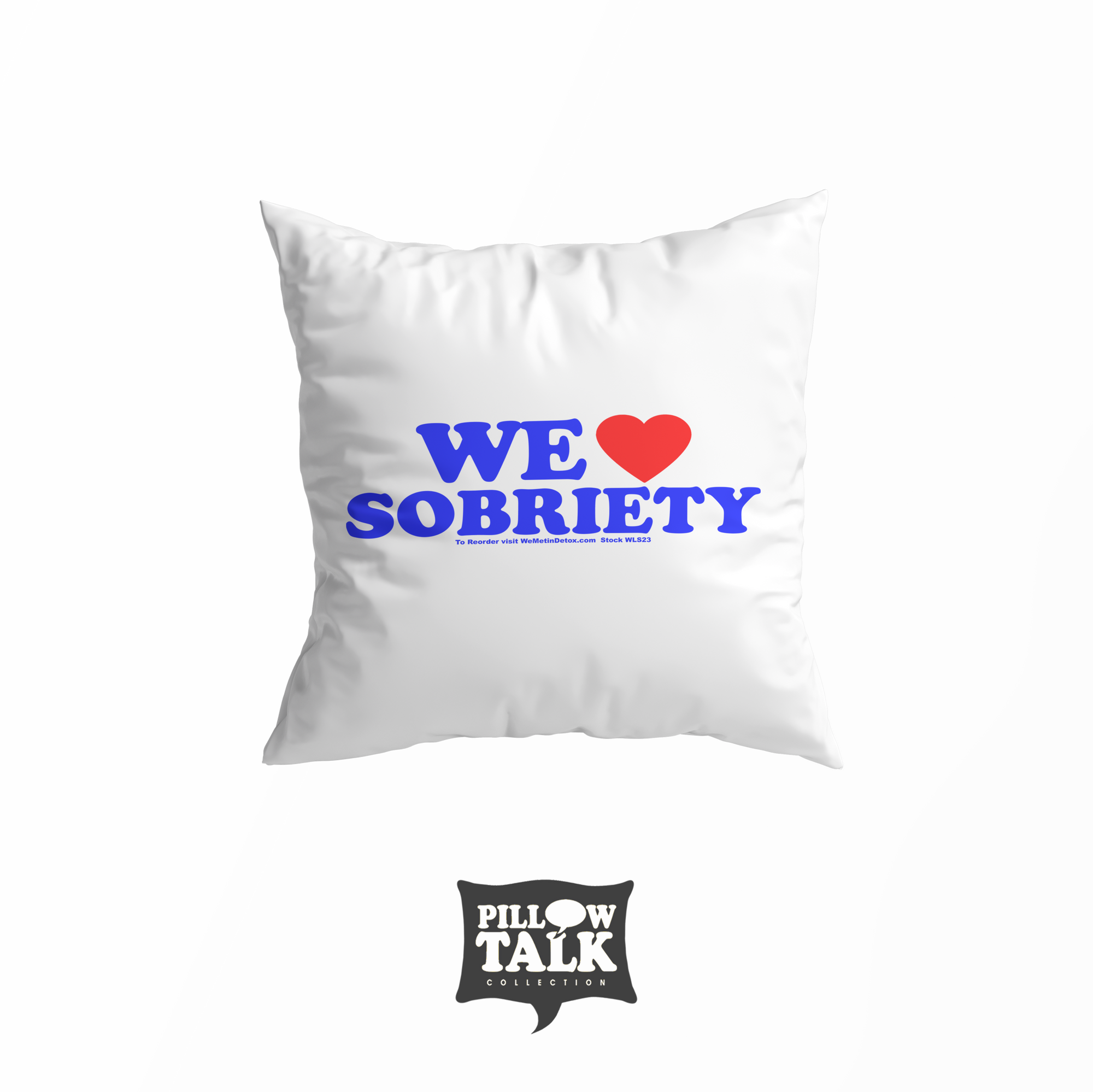 We Love Sobriety - Throw Pillow